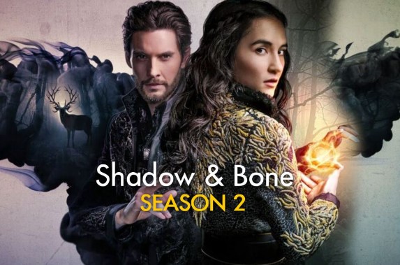 Shadow and Bone Season 2 All Episode List, Release Date & Time