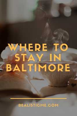 Where to Stay in Baltimore