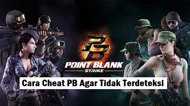 Cara Cheat PB Agar Tidak Terdeteksi