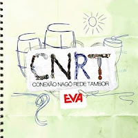 Banda Eva Conexao Banda Eva Conexão Nagô Rede Tambor [2012] Ouvir Músicas Grátis