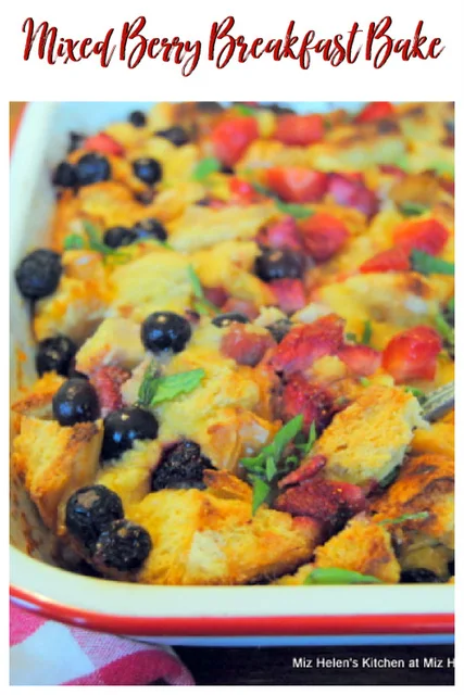 Mixed Berry Breakfast Bake at Miz Helen's Country Cottage