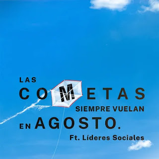 Morat_ft_lideres_sociales_las_cometas_siempre_vuelan_en_agosto