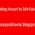 NetBanking Account ko Safe Kaise kare.