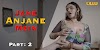 Jane Anjane Mein 2 [Charmsukh] Part 2 (2020) Ullu Webseries 720p Download