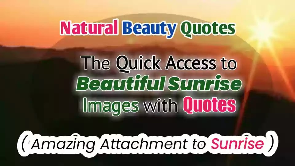Beautiful Sunrise Scenery with Quotes in 2021