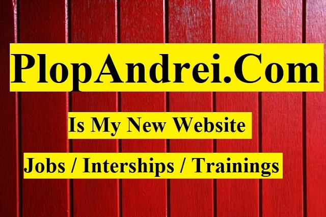 PlopAndrei.Com  - Jobs/ Interships/ Trainings
