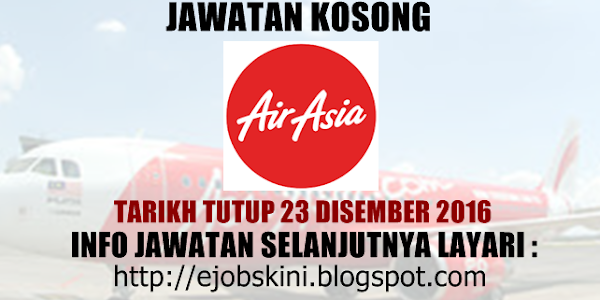 Jawatan Kosong Terkini di AirAsia Berhad - 23 Disember 2016