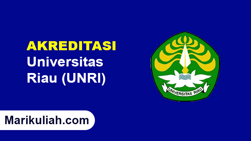 akreditasi unri terbaru