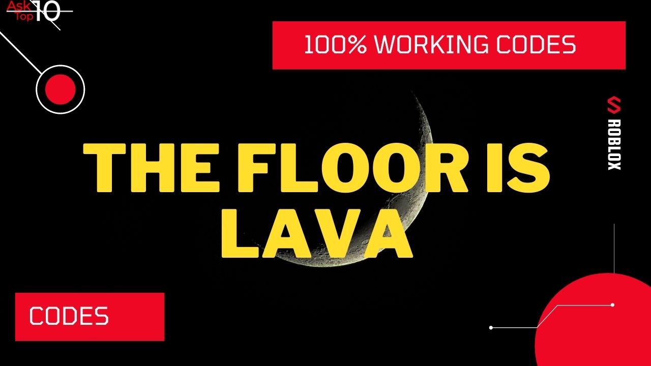 New The Floor Is Lava Codes Roblox Updated 2021 - roblox lava escape 2