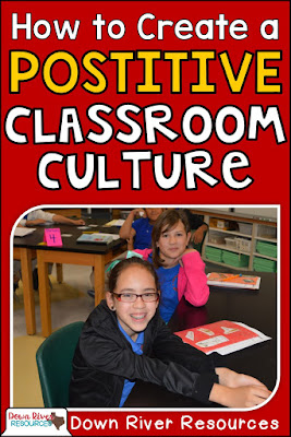 How to Create a Positive Classroom Culture by Down River Resources