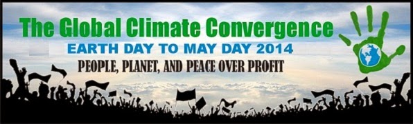 The Global Climate Convergence - Earth Day to May Day, 2014.