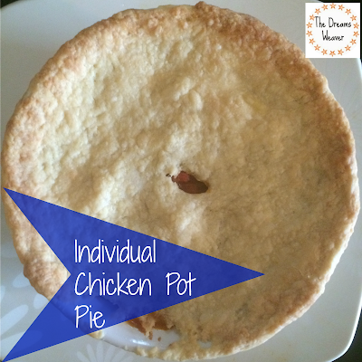 The Dreams Weaver ~ Individual Chicken Pot Pie