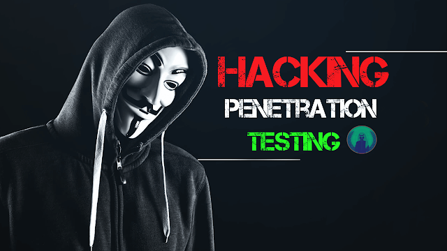 كورس أختبار الأختراق الأخلاقي Hacking penetration testing