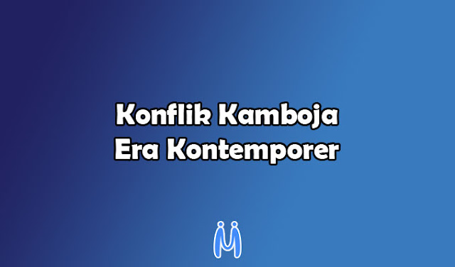 Konflik Kamboja pada Era Kontemporer