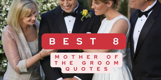 Best 8 Mother of the Groom Quotes