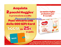Logo Vinci Gift Card Huggies ti regala le Gift Card Tigotà : 600 premi da 25€