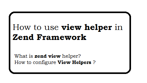 How to use view helper in zend framework?