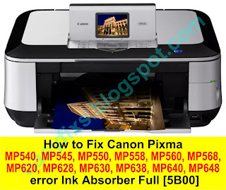 How to Fix Canon Pixma MP540, MP545, MP550, MP558, MP560, MP568, MP620, MP628, MP630, MP638, MP640, MP648 error Ink Absorber Full