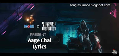 Aage Chal Lyrics | Raftaar |