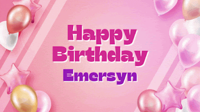 Happy Birthday Emersyn