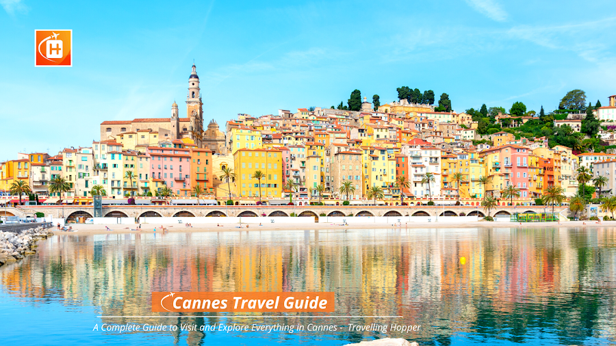 Cannes French Riviera: Guide to Cannes ( Cote d'Azur ) France