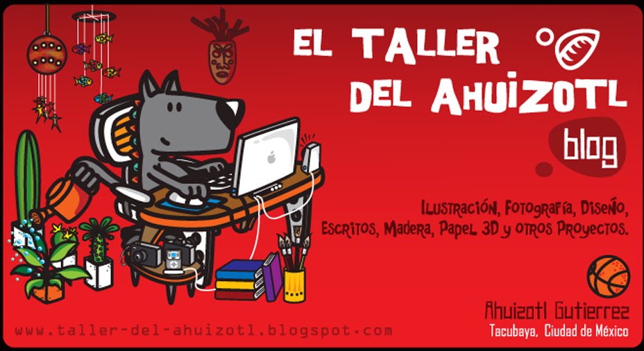 El Taller del Ahuizotl