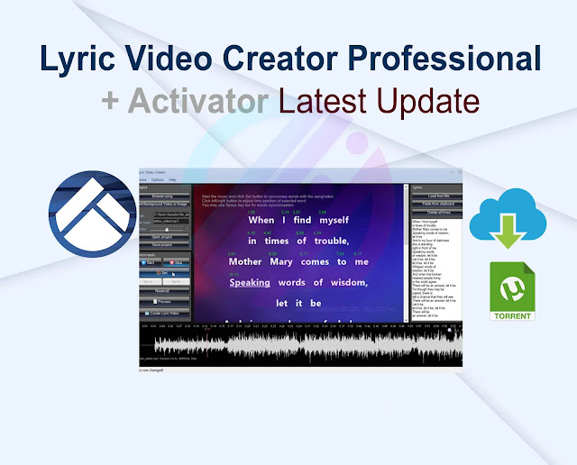 Lyric Video Creator Professional 6.1.0 + Activator Latest Update