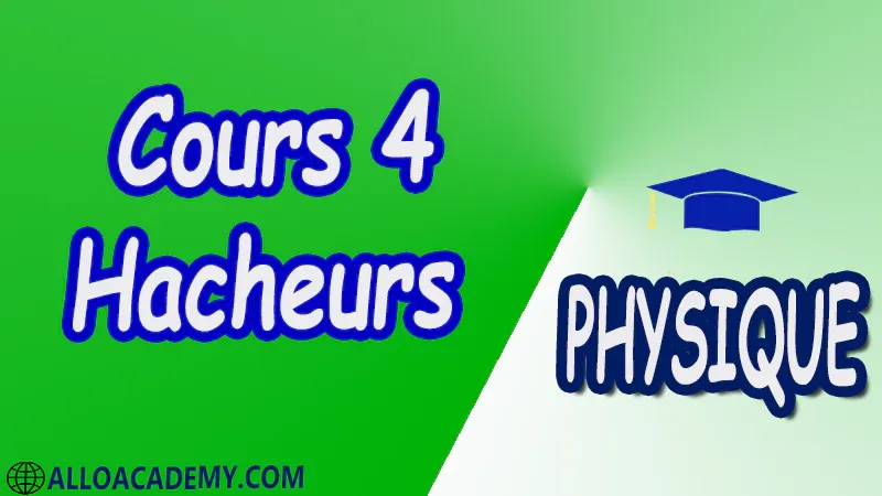 Cours 4 Hacheurs pdf  Introduction Hacheur série (Buck) Deux quadrants Quatre quadrants Hacheur parallèle (Boost) Hacheur à accumulation inductive (Buck & Boost) physique