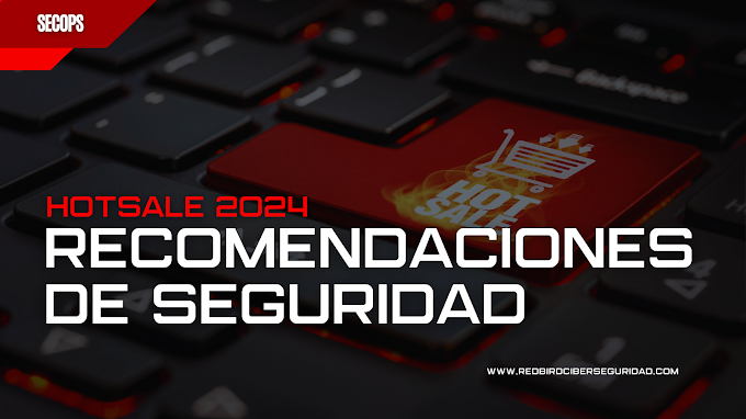 Recomendaciones de Seguridad para HotSale 2024