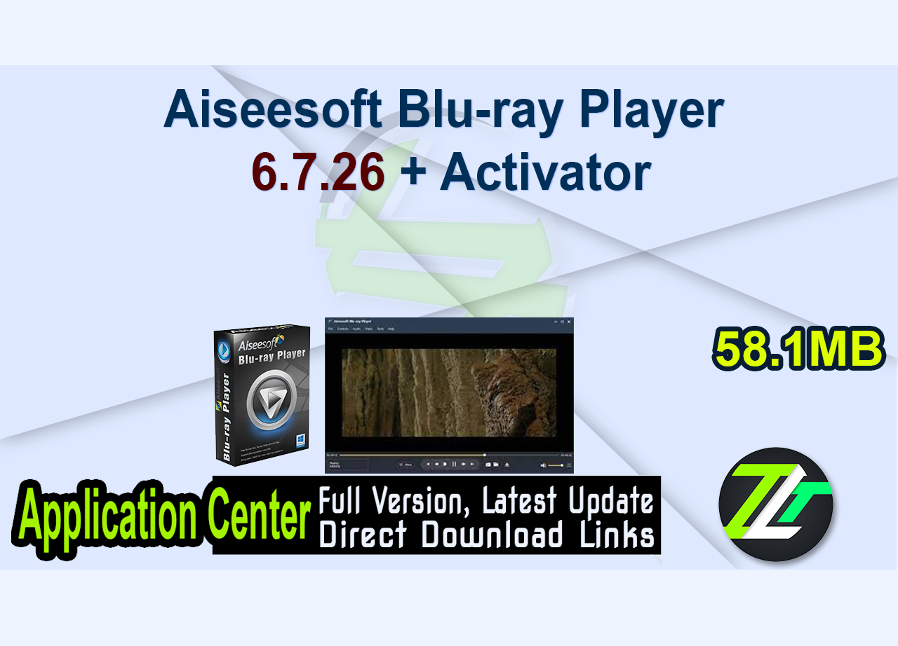 Aiseesoft Blu-ray Player 6.7.26 + Activator