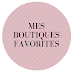 Mes boutiques favorites