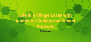 Life in a Village Essay with quotes for College and School Students