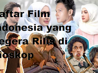 Daftar Film Indonesia yang Segera Rilis di Bioskop