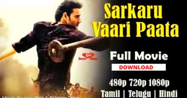 Sarkaru Vaari Paata Movie Download In Hindi- 480p ,720p, 1080p