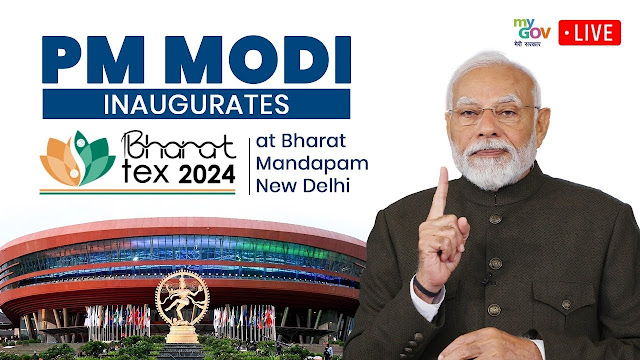 புதுதில்லியில் பாரத் டெக்ஸ் 2024-ஐ பிரதமர் தொடங்கி வைத்தார் / Prime Minister inaugurated Bharat Tex 2024 in New Delhi
