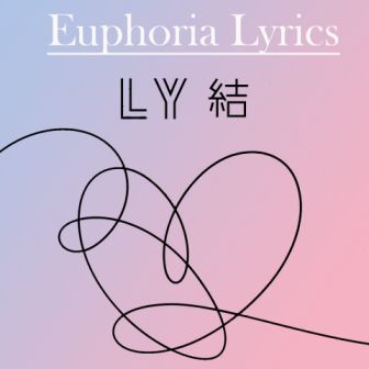 Euphoria lyrics