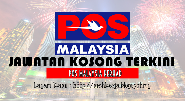 Jawatan Kosong Terkini 2016 di POS Malaysia Berhad