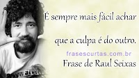 Frases e Trechos de Musicas de Raul Seixas