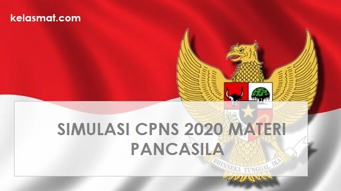 Simulasi CPNS 2020 Materi PANCASILA