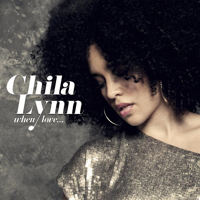 Chila Lynn - When Love...