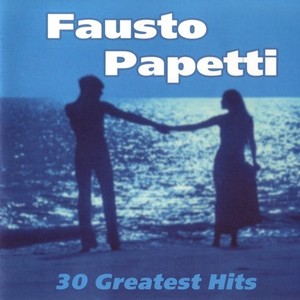 Fausto Papetti - 30 Greatest Hits (2007)[Flac]