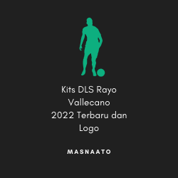 Kits DLS Rayo Vallecano dan Logo Terbaru