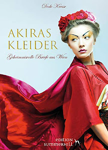 AKIRAS KLEIDER - GEHEIMNISVOLLE BRIEFE AUS WIEN