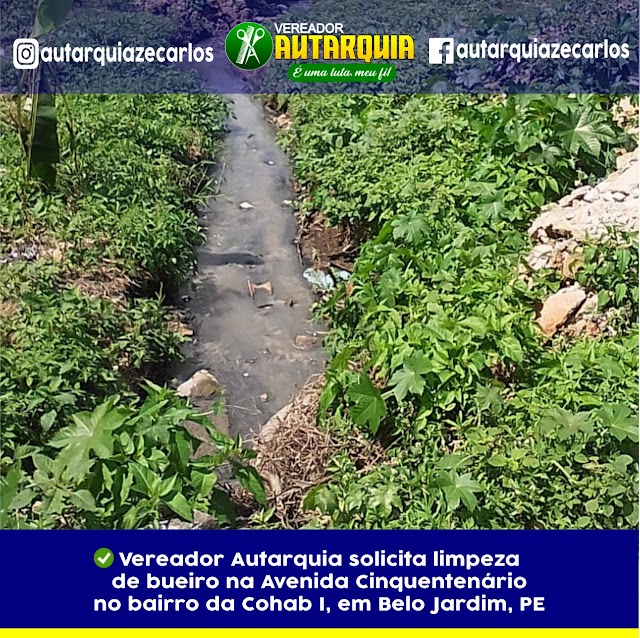 VEREADOR AUTARQUIA SOLICITA LIMPEZA DE BUEIRO NA AVENIDA CINQUENTENÁRIO NO BAIRRO DA COHAB I, EM BELO JARDIM, PE