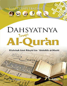 Dahsyatnya Terapi Al Quran - Seri Terapi Ibadah