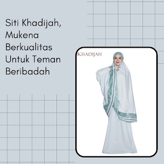 mukena siti khadijah