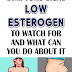 Low Estrogen Symptoms: Signs to Watch For and What Can You Do About It!!!