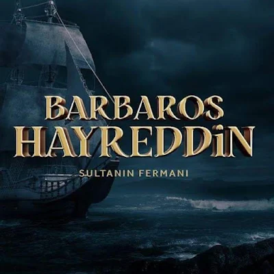 Barbaros Hayreddin Drama Release Date | Hayreddin Cast Details