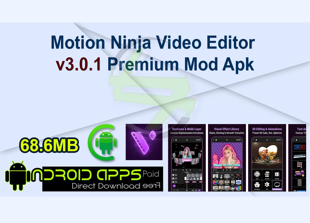 Motion Ninja Video Editor v3.0.1 Premium Mod Apk