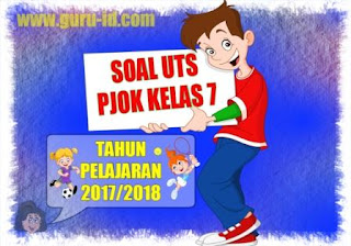 gambar soal uts penjaskes kelas 7